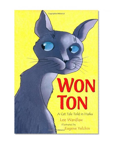 Won Ton: A Cat Tale Told in Haiku