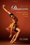 Meet the Dancers: From Ballet, Broadway, and Beyond