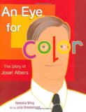 An Eye for Color: The Story of Josef Albers