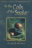 In the Coils of the Snake: Book III -- The Hollow Kingdom Trilogy (Hollow Kingdom Trilogy, 3)