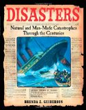 Disasters: Natural and Man-Made Catastrophes Through the Centuries
