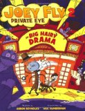 Big Hairy Drama (Joey Fly, Private Eye, Book 2)