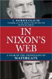 In Nixon's Web: A Year in the Crosshairs of Watergate
