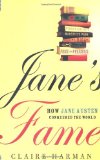 Jane's Fame: How Jane Austen Conquered the World