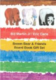 Brown Bear & Friends Board Book Gift Set: Brown Bear, Brown Bear, What Do You See?; Polar Bear, Polar Bear, What Do You Hear?; and Panda Bear, Panda Bear, What Do You See? (Brown Bear and Friends)