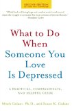 What to Do When Someone You Love Is Depressed, Second Edition