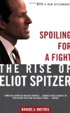 Spoiling for a Fight: The Rise of Eliot Spitzer