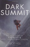 Dark Summit: The True Story of Everest's Most Controversial Season