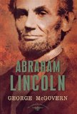 Abraham Lincoln (The American Presidents Series: The 16th President, 1861-1865)