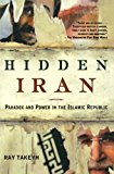 Hidden Iran: Paradox and Power in the Islamic Republic