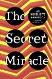 The Secret Miracle: The Novelist's Handbook