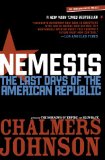 Nemesis: The Last Days of the American Republic