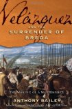 VelÃ¡zquez and The Surrender of Breda: The Making of a Masterpiece
