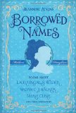 Borrowed Names: Poems About Laura Ingalls Wilder, Madam C.J. Walker, Marie Curie, and Their Daughters