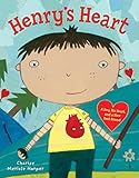 Henry's Heart: A Boy, His Heart, and a New Best Friend