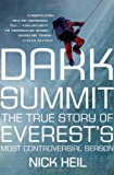 Dark Summit: The True Story of Everest's Most Controversial Season