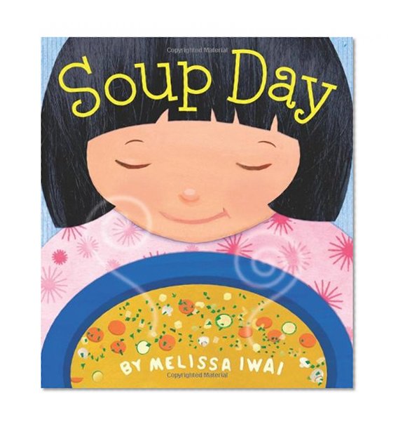 Soup Day (Christy Ottaviano Books)