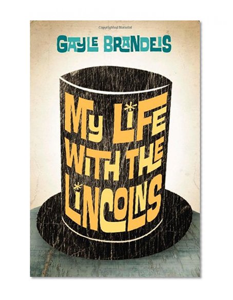My Life with the Lincolns
