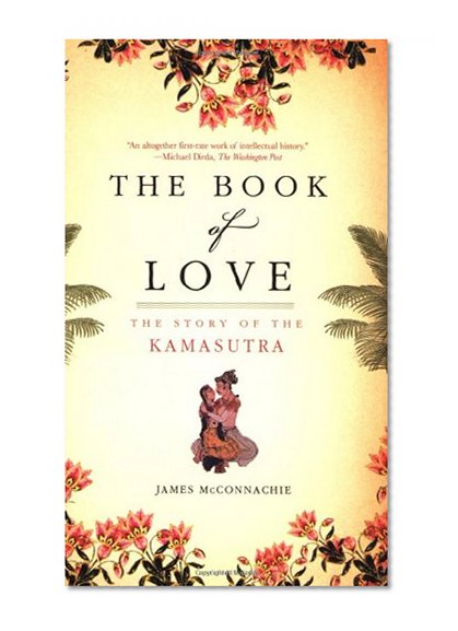 The Book of Love: The Story of the Kamasutra