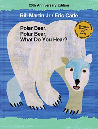 Polar Bear, Polar Bear, What Do You Hear? 20th Anniversary Edition with CD (Brown Bear and Friends)