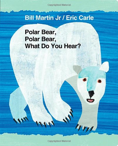 Book Cover Polar Bear, Polar Bear, What Do You Hear? (World of Eric Carle)