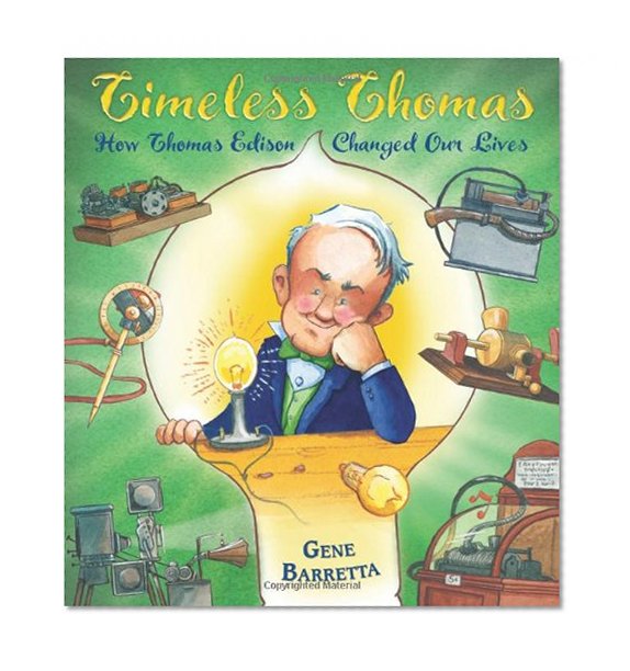 Timeless Thomas: How Thomas Edison Changed Our Lives