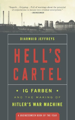 Hell's Cartel: IG Farben and the Making of Hitler's War Machine