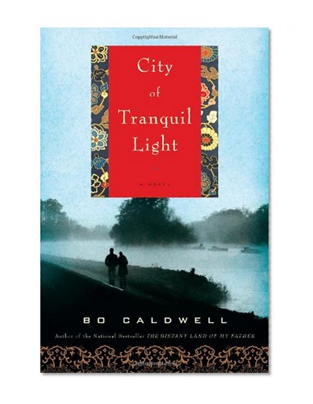 City of Tranquil Light: A Novel