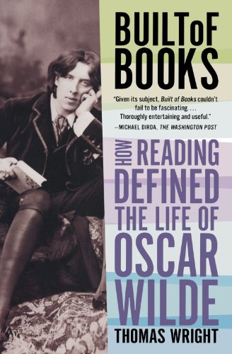 Built of Books: How Reading Defined the Life of Oscar Wilde
