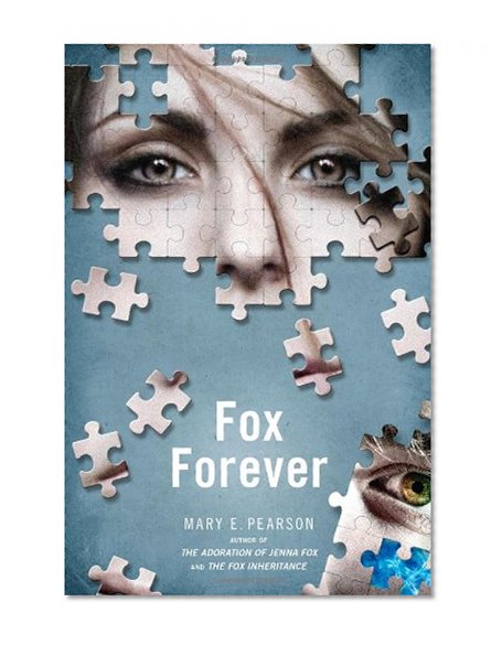 Fox Forever: The Jenna Fox Chronicles