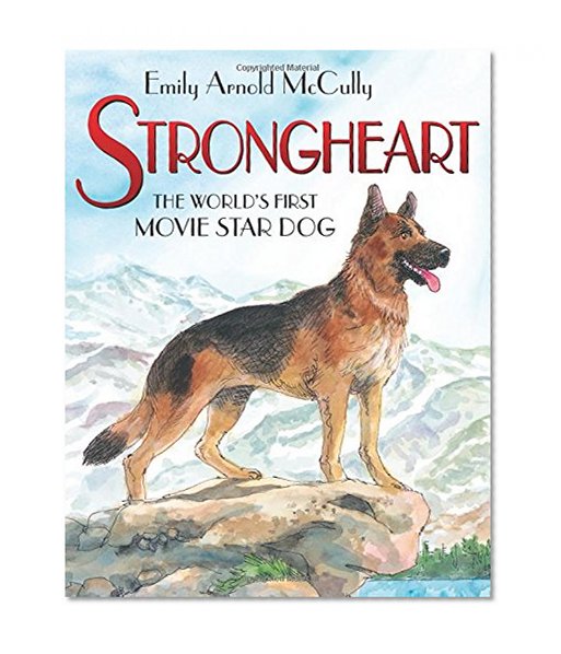 Strongheart: The World's First Movie Star Dog