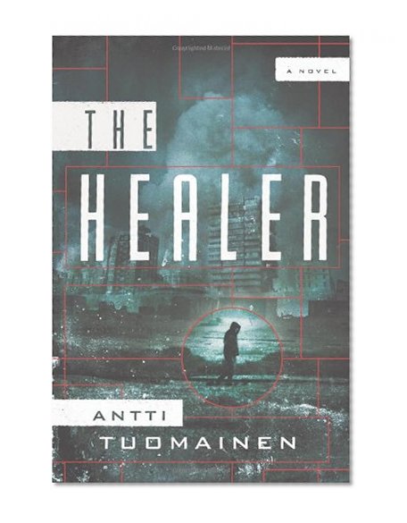 The Healer: A Novel