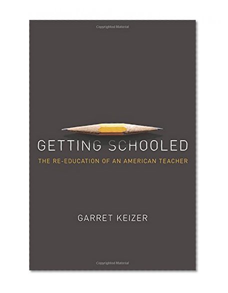 Getting Schooled: The Reeducation of an American Teacher