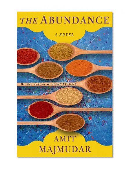 The Abundance: A Novel