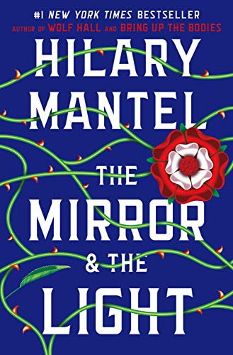 Book Cover The Mirror & the Light: A Novel (Wolf Hall Trilogy, 3)