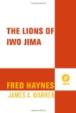 The Lions of Iwo Jima: The Story of Combat Team 28 and the Bloodiest Battle in Marine Corps History (John MacRae Books)