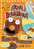 The Spinny Icky Showdown: The Adventures of Arnie the Doughnut (The Adventures of Arnie the Doughnut, 3)