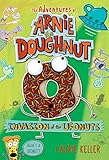 Invasion of the Ufonuts: the Adventures of Arnie the Doughnut
