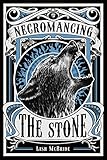 Necromancing the Stone