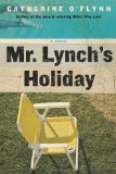 Mr. Lynch's Holiday: A Novel