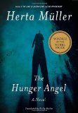 The Hunger Angel: A Novel
