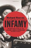 Infamy: The Shocking Story of the Japanese American Internment in World War II