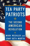 Tea Party Patriots: The Second American Revolution