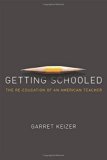 Getting Schooled: The Reeducation of an American Teacher