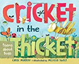Cricket in the Thicket: Poems about Bugs
