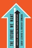 The Future We Want: Radical Ideas for the New Century