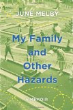 My Family and Other Hazards: A Memoir