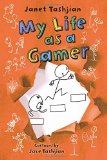 My Life as a Gamer (The My Life series)