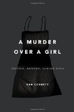 A Murder Over a Girl: Justice, Gender, Junior High