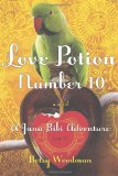 Love Potion Number 10: A Jana Bibi Adventure (Jana Bibi Adventures)